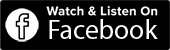 Watch & Listen on Facebook